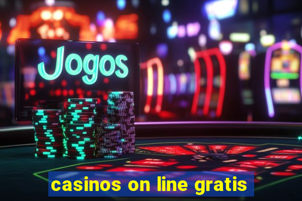 casinos on line gratis