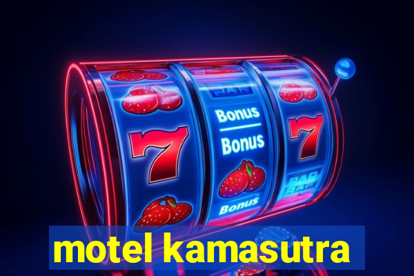 motel kamasutra