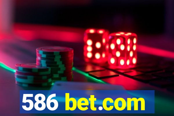 586 bet.com