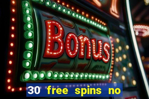 30 free spins no deposit casino