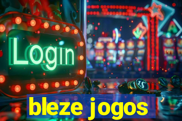 bleze jogos