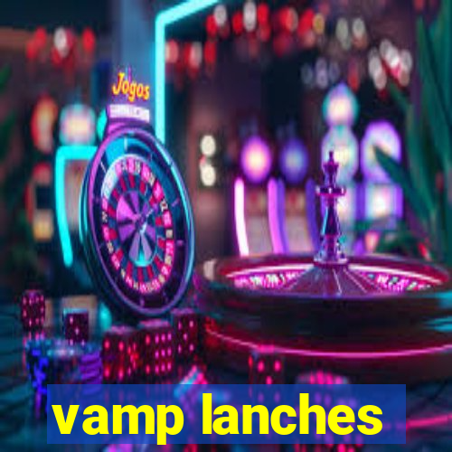 vamp lanches