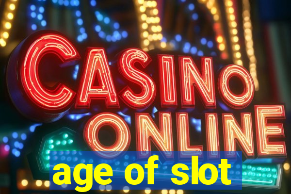 age of slot