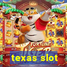 texas slot