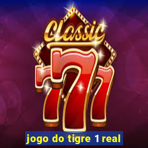 jogo do tigre 1 real