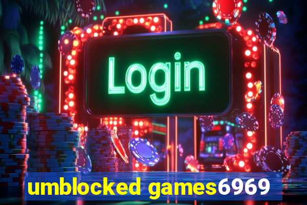 umblocked games6969