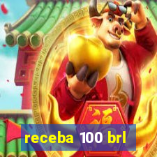 receba 100 brl