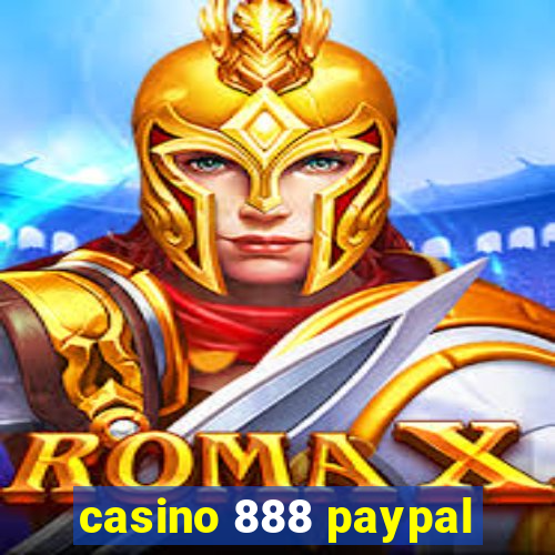 casino 888 paypal