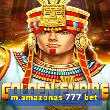 m.amazonas 777 bet