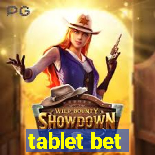 tablet bet