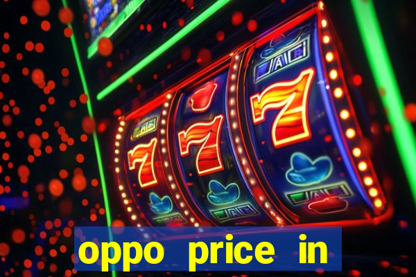 oppo price in nigeria slot