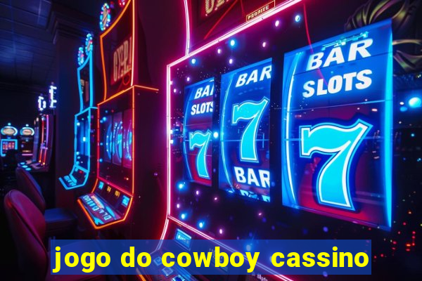 jogo do cowboy cassino