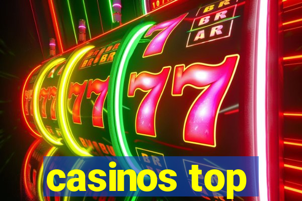 casinos top