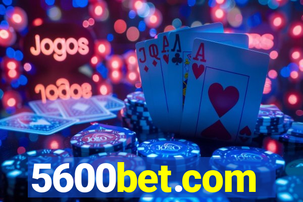 5600bet.com