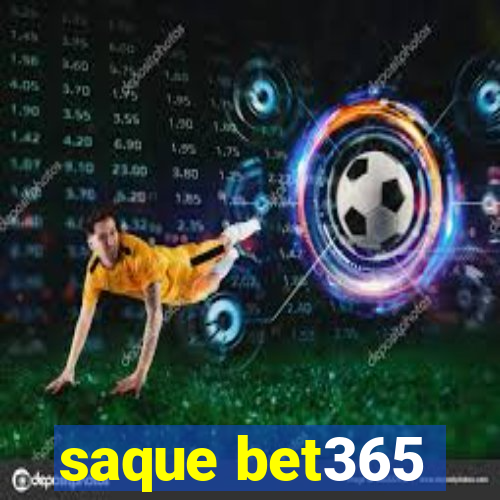 saque bet365