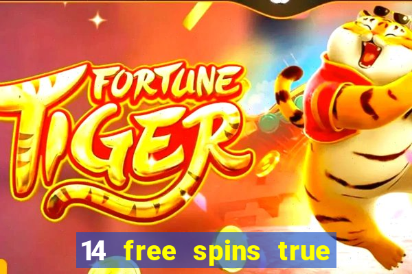 14 free spins true blue casino