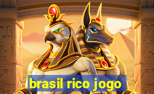 brasil rico jogo