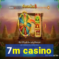 7m casino