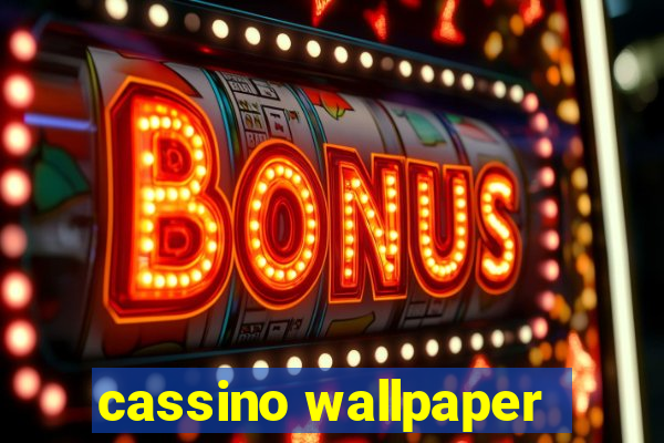 cassino wallpaper