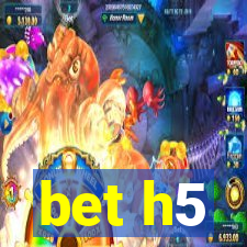 bet h5