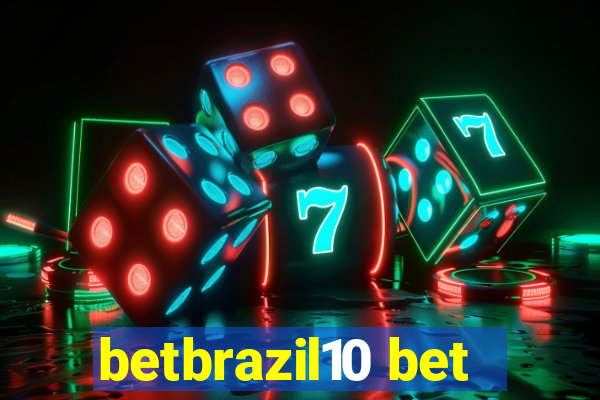 betbrazil10 bet