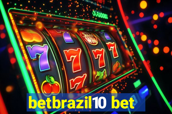 betbrazil10 bet