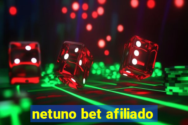 netuno bet afiliado