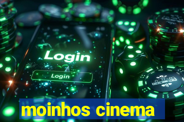 moinhos cinema