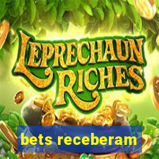 bets receberam