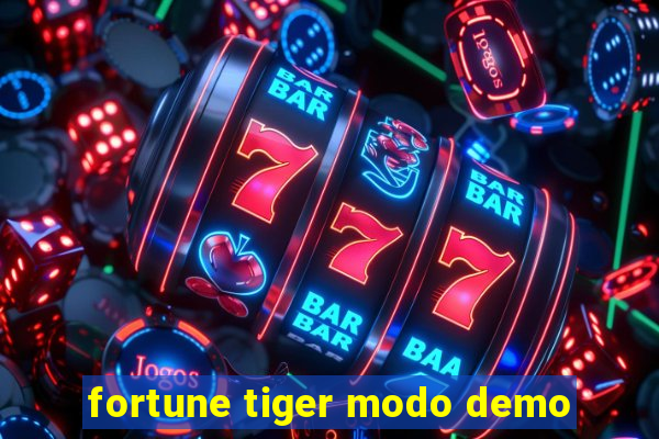 fortune tiger modo demo