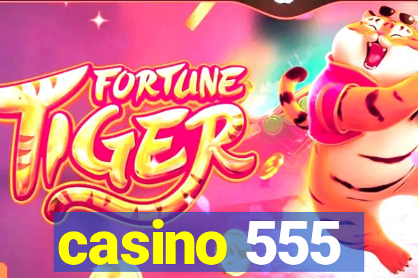 casino 555