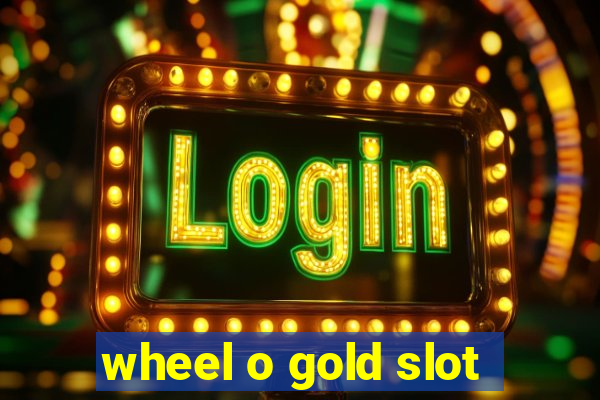 wheel o gold slot