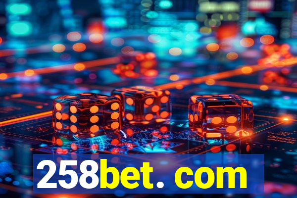 258bet. com