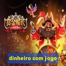 dinheiro com jogo