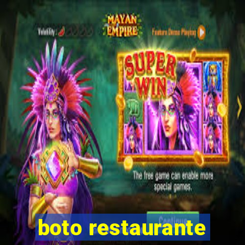 boto restaurante