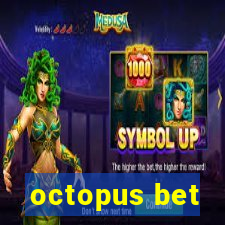 octopus bet