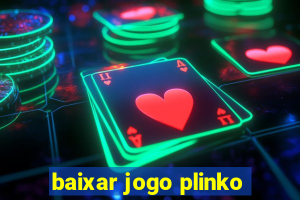 baixar jogo plinko