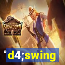 d4;swing