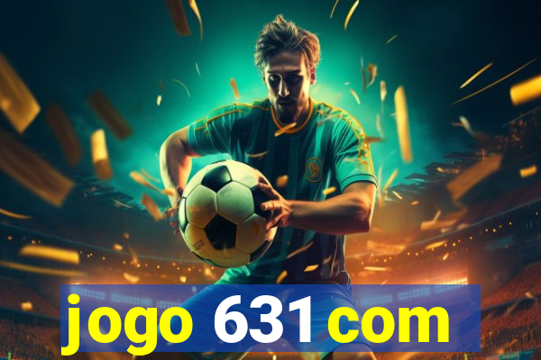 jogo 631 com