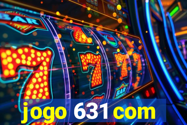 jogo 631 com