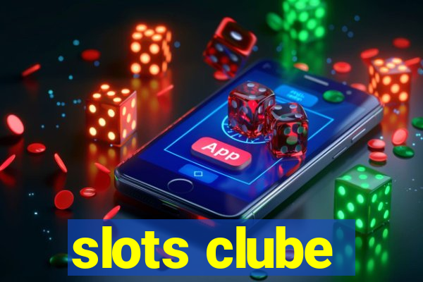 slots clube