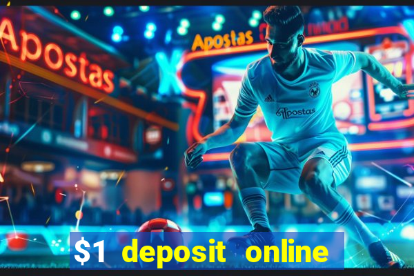 $1 deposit online casino usa