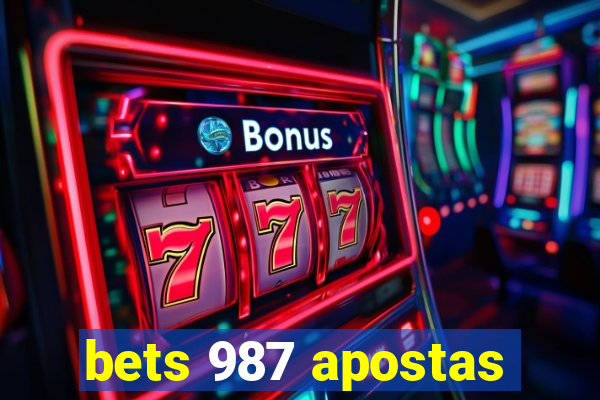 bets 987 apostas