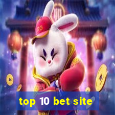 top 10 bet site