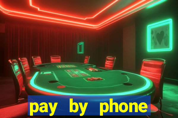 pay by phone casino not boku