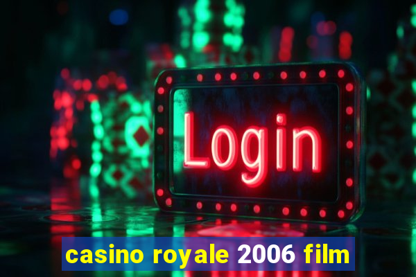 casino royale 2006 film