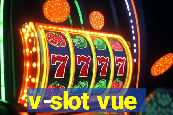 v-slot vue