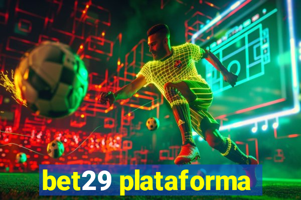 bet29 plataforma