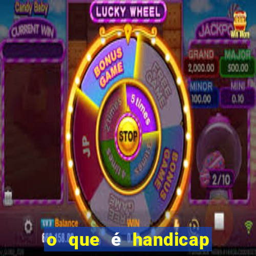 o que é handicap asiático - 1