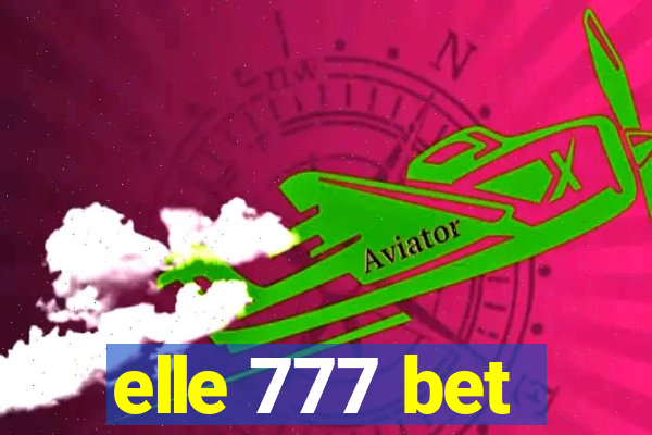 elle 777 bet